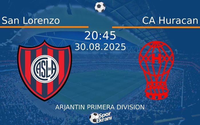 30 Ağustos 2025 San Lorenzo vs CA Huracan maçı Hangi Kanalda Saat Kaçta Yayınlanacak? 30 Ağustos 2025 San Lorenzo vs CA Huracan maçı Hangi Kanalda Saat Kaçta Yayınlanacak?