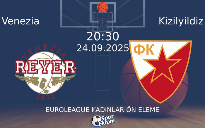 24 Eylül 2025 Venezia vs Kizilyildiz maçı Hangi Kanalda Saat Kaçta Yayınlanacak? 24 Eylül 2025 Venezia vs Kizilyildiz maçı Hangi Kanalda Saat Kaçta Yayınlanacak?
