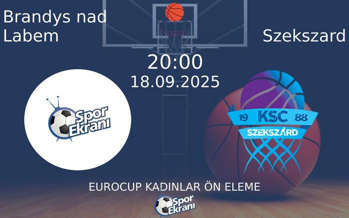 18 Eylül 2025 Brandys nad Labem vs Szekszard maçı Hangi Kanalda Saat Kaçta Yayınlanacak? 18 Eylül 2025 Brandys nad Labem vs Szekszard maçı Hangi Kanalda Saat Kaçta Yayınlanacak?
