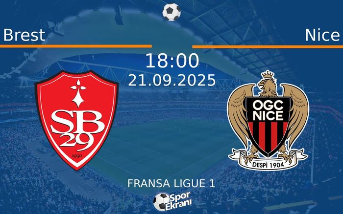 21 Eylül 2025 Brest vs Nice maçı Hangi Kanalda Saat Kaçta Yayınlanacak? 21 Eylül 2025 Brest vs Nice maçı Hangi Kanalda Saat Kaçta Yayınlanacak?