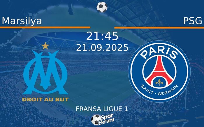 21 Eylül 2025 Marsilya vs PSG maçı Hangi Kanalda Saat Kaçta Yayınlanacak?