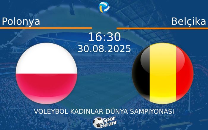 30 Ağustos 2025 Polonya vs Belçika maçı Hangi Kanalda Saat Kaçta Yayınlanacak? 30 Ağustos 2025 Polonya vs Belçika maçı Hangi Kanalda Saat Kaçta Yayınlanacak?