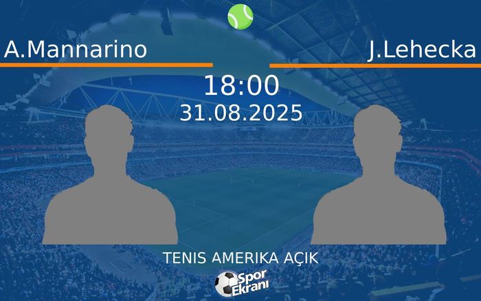 31 Ağustos 2025 A.Mannarino vs J.Lehecka maçı Hangi Kanalda Saat Kaçta Yayınlanacak? 31 Ağustos 2025 A.Mannarino vs J.Lehecka maçı Hangi Kanalda Saat Kaçta Yayınlanacak?