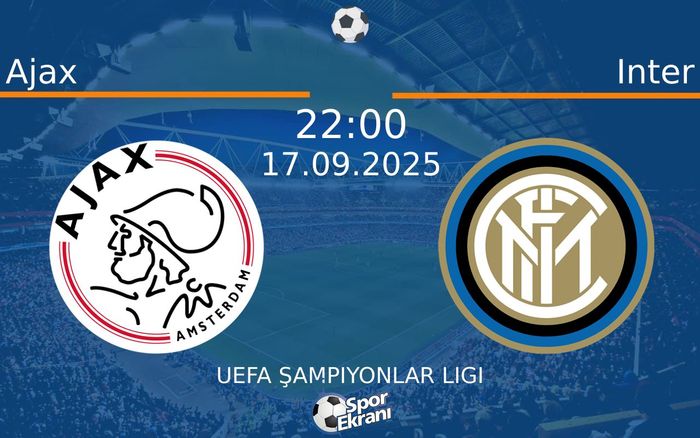 17 Eylül 2025 Ajax vs Inter maçı Hangi Kanalda Saat Kaçta Yayınlanacak? 17 Eylül 2025 Ajax vs Inter maçı Hangi Kanalda Saat Kaçta Yayınlanacak?