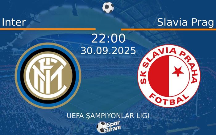 30 Eylül 2025 Inter vs Slavia Prag maçı Hangi Kanalda Saat Kaçta Yayınlanacak?