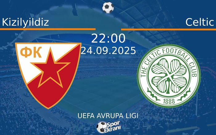 24 Eylül 2025 Kizilyildiz vs Celtic maçı Hangi Kanalda Saat Kaçta Yayınlanacak? 24 Eylül 2025 Kizilyildiz vs Celtic maçı Hangi Kanalda Saat Kaçta Yayınlanacak?