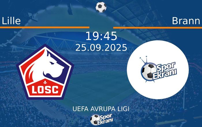 25 Eylül 2025 Lille vs Brann maçı Hangi Kanalda Saat Kaçta Yayınlanacak? 25 Eylül 2025 Lille vs Brann maçı Hangi Kanalda Saat Kaçta Yayınlanacak?