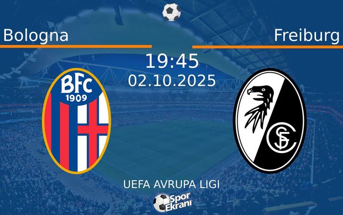 02 Ekim 2025 Bologna vs Freiburg maçı Hangi Kanalda Saat Kaçta Yayınlanacak? 02 Ekim 2025 Bologna vs Freiburg maçı Hangi Kanalda Saat Kaçta Yayınlanacak?