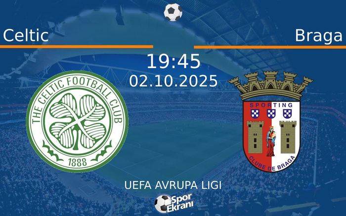 02 Ekim 2025 Celtic vs Braga maçı Hangi Kanalda Saat Kaçta Yayınlanacak? 02 Ekim 2025 Celtic vs Braga maçı Hangi Kanalda Saat Kaçta Yayınlanacak?
