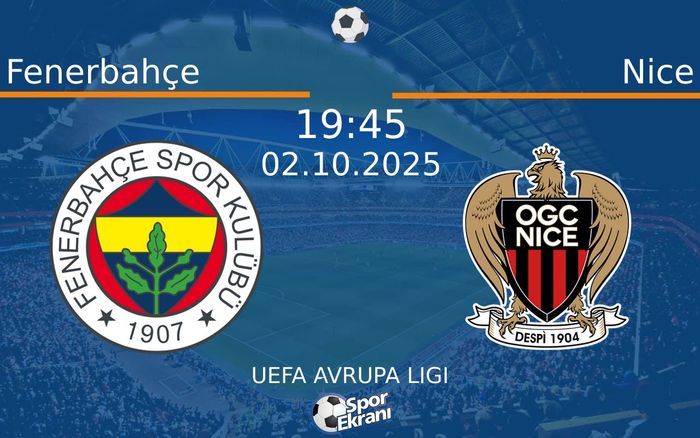 02 Ekim 2025 Fenerbahçe vs Nice maçı Hangi Kanalda Saat Kaçta Yayınlanacak? 02 Ekim 2025 Fenerbahçe vs Nice maçı Hangi Kanalda Saat Kaçta Yayınlanacak?