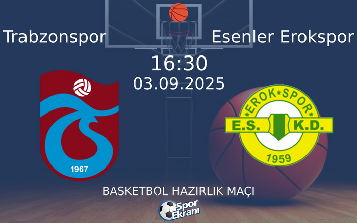 03 Eylül 2025 Trabzonspor vs Esenler Erokspor maçı Hangi Kanalda Saat Kaçta Yayınlanacak? 03 Eylül 2025 Trabzonspor vs Esenler Erokspor maçı Hangi Kanalda Saat Kaçta Yayınlanacak?