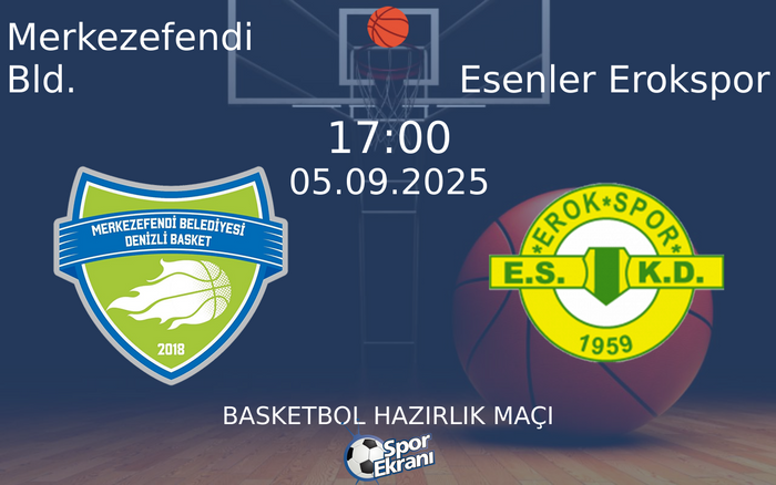 05 Eylül 2025 Merkezefendi Bld. vs Esenler Erokspor maçı Hangi Kanalda Saat Kaçta Yayınlanacak? 05 Eylül 2025 Merkezefendi Bld. vs Esenler Erokspor maçı Hangi Kanalda Saat Kaçta Yayınlanacak?