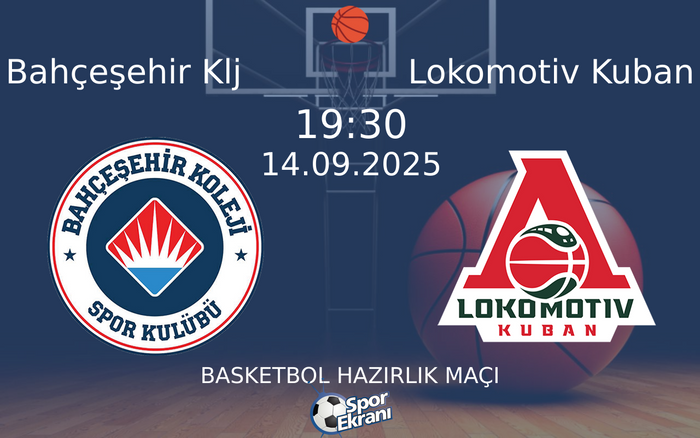14 Eylül 2025 Bahçeşehir Klj vs Lokomotiv Kuban maçı Hangi Kanalda Saat Kaçta Yayınlanacak? 14 Eylül 2025 Bahçeşehir Klj vs Lokomotiv Kuban maçı Hangi Kanalda Saat Kaçta Yayınlanacak?