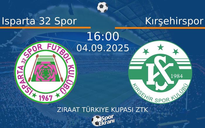 04 Eylül 2025 Isparta 32 Spor vs Kırşehirspor maçı Hangi Kanalda Saat Kaçta Yayınlanacak? 04 Eylül 2025 Isparta 32 Spor vs Kırşehirspor maçı Hangi Kanalda Saat Kaçta Yayınlanacak?