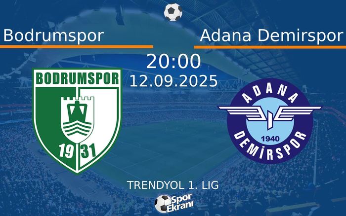 12 Eylül 2025 Bodrumspor vs Adana Demirspor maçı Hangi Kanalda Saat Kaçta Yayınlanacak? 12 Eylül 2025 Bodrumspor vs Adana Demirspor maçı Hangi Kanalda Saat Kaçta Yayınlanacak?
