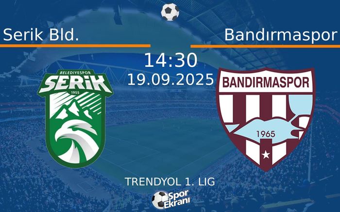 19 Eylül 2025 Serik Bld. vs Bandırmaspor maçı Hangi Kanalda Saat Kaçta Yayınlanacak? 19 Eylül 2025 Serik Bld. vs Bandırmaspor maçı Hangi Kanalda Saat Kaçta Yayınlanacak?