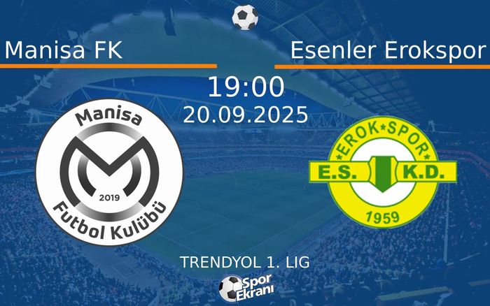 20 Eylül 2025 Manisa FK vs Esenler Erokspor maçı Hangi Kanalda Saat Kaçta Yayınlanacak? 20 Eylül 2025 Manisa FK vs Esenler Erokspor maçı Hangi Kanalda Saat Kaçta Yayınlanacak?