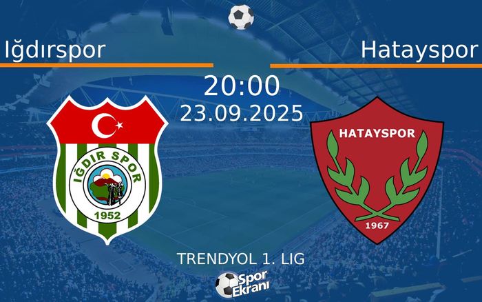 23 Eylül 2025 Iğdırspor vs Hatayspor maçı Hangi Kanalda Saat Kaçta Yayınlanacak?