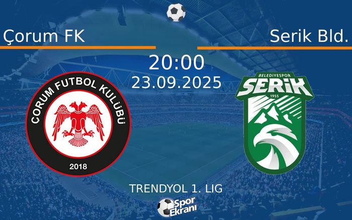 23 Eylül 2025 Çorum FK vs Serik Bld. maçı Hangi Kanalda Saat Kaçta Yayınlanacak? 23 Eylül 2025 Çorum FK vs Serik Bld. maçı Hangi Kanalda Saat Kaçta Yayınlanacak?