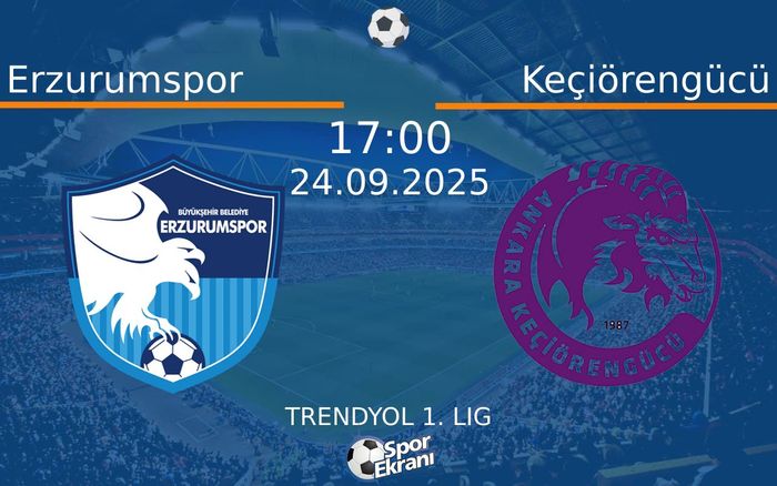 24 Eylül 2025 Erzurumspor vs Keçiörengücü maçı Hangi Kanalda Saat Kaçta Yayınlanacak?