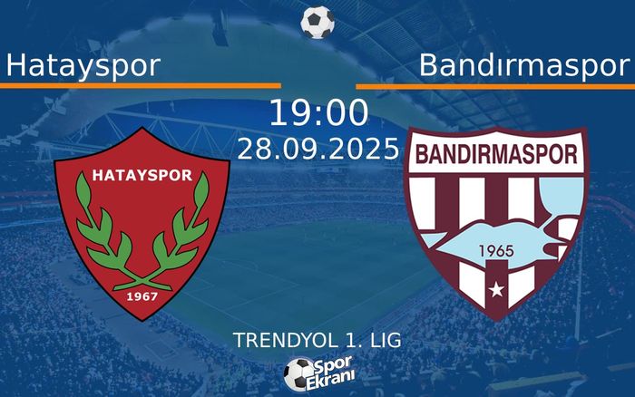 28 Eylül 2025 Hatayspor vs Bandırmaspor maçı Hangi Kanalda Saat Kaçta Yayınlanacak?