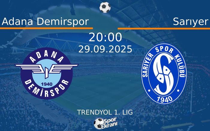 29 Eylül 2025 Adana Demirspor vs Sarıyer maçı Hangi Kanalda Saat Kaçta Yayınlanacak? 29 Eylül 2025 Adana Demirspor vs Sarıyer maçı Hangi Kanalda Saat Kaçta Yayınlanacak?