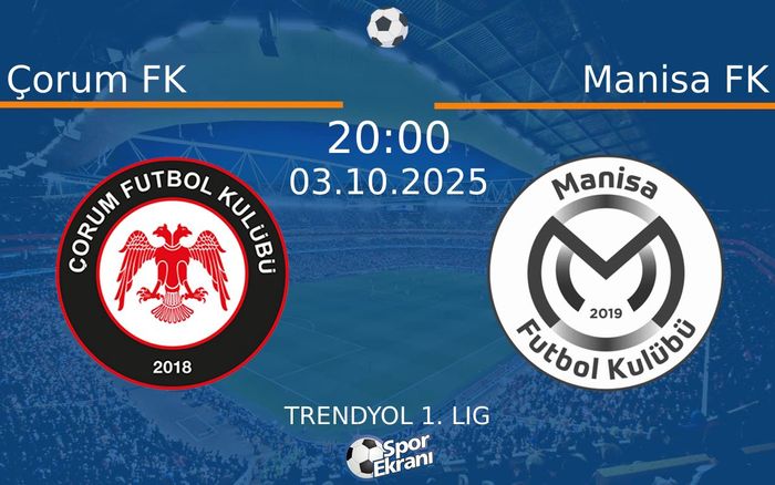 03 Ekim 2025 Çorum FK vs Manisa FK maçı Hangi Kanalda Saat Kaçta Yayınlanacak? 03 Ekim 2025 Çorum FK vs Manisa FK maçı Hangi Kanalda Saat Kaçta Yayınlanacak?