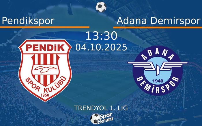 04 Ekim 2025 Pendikspor vs Adana Demirspor maçı Hangi Kanalda Saat Kaçta Yayınlanacak?