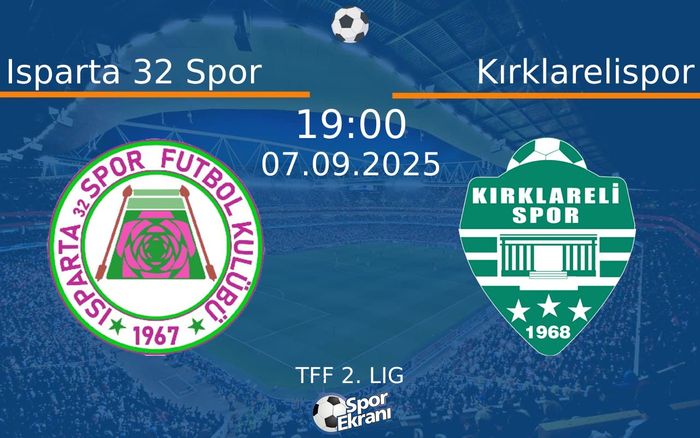 07 Eylül 2025 Isparta 32 Spor vs Kırklarelispor maçı Hangi Kanalda Saat Kaçta Yayınlanacak? 07 Eylül 2025 Isparta 32 Spor vs Kırklarelispor maçı Hangi Kanalda Saat Kaçta Yayınlanacak?