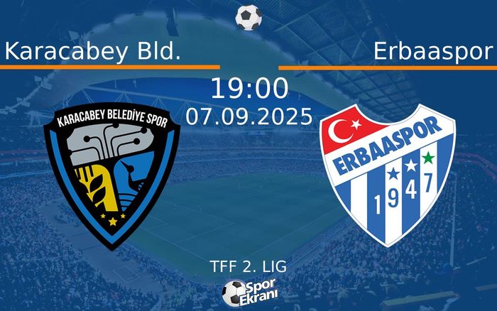 07 Eylül 2025 Karacabey Bld. vs Erbaaspor maçı Hangi Kanalda Saat Kaçta Yayınlanacak? 07 Eylül 2025 Karacabey Bld. vs Erbaaspor maçı Hangi Kanalda Saat Kaçta Yayınlanacak?