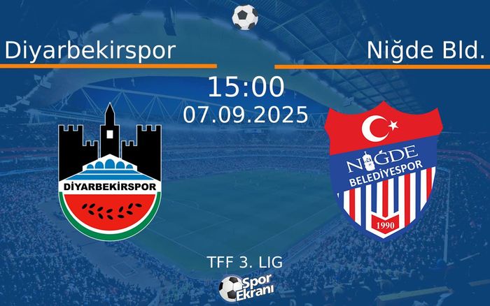 07 Eylül 2025 Diyarbekirspor vs Niğde Bld. maçı Hangi Kanalda Saat Kaçta Yayınlanacak? 07 Eylül 2025 Diyarbekirspor vs Niğde Bld. maçı Hangi Kanalda Saat Kaçta Yayınlanacak?