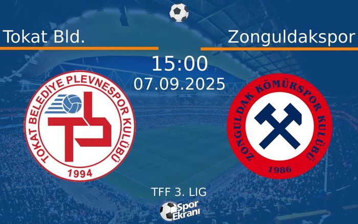 07 Eylül 2025 Tokat Bld. vs Zonguldakspor maçı Hangi Kanalda Saat Kaçta Yayınlanacak? 07 Eylül 2025 Tokat Bld. vs Zonguldakspor maçı Hangi Kanalda Saat Kaçta Yayınlanacak?