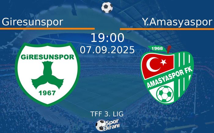 07 Eylül 2025 Giresunspor vs Y.Amasyaspor maçı Hangi Kanalda Saat Kaçta Yayınlanacak? 07 Eylül 2025 Giresunspor vs Y.Amasyaspor maçı Hangi Kanalda Saat Kaçta Yayınlanacak?