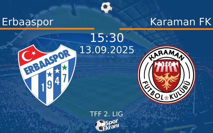 13 Eylül 2025 Erbaaspor vs Karaman FK maçı Hangi Kanalda Saat Kaçta Yayınlanacak?