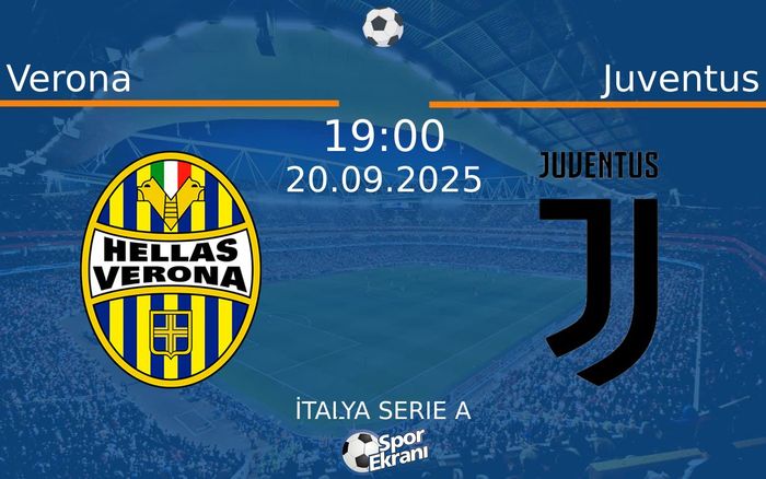 20 Eylül 2025 Verona vs Juventus maçı Hangi Kanalda Saat Kaçta Yayınlanacak?