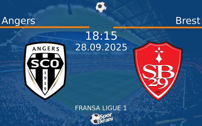 28 Eylül 2025 Angers vs Brest maçı Hangi Kanalda Saat Kaçta Yayınlanacak?