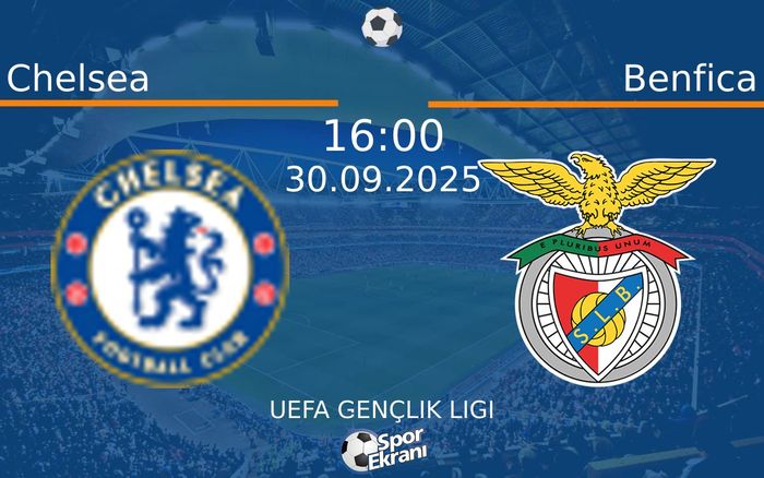 30 Eylül 2025 Chelsea vs Benfica maçı Hangi Kanalda Saat Kaçta Yayınlanacak?