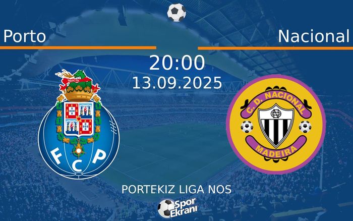 13 Eylül 2025 Porto vs Nacional maçı Hangi Kanalda Saat Kaçta Yayınlanacak? 13 Eylül 2025 Porto vs Nacional maçı Hangi Kanalda Saat Kaçta Yayınlanacak?