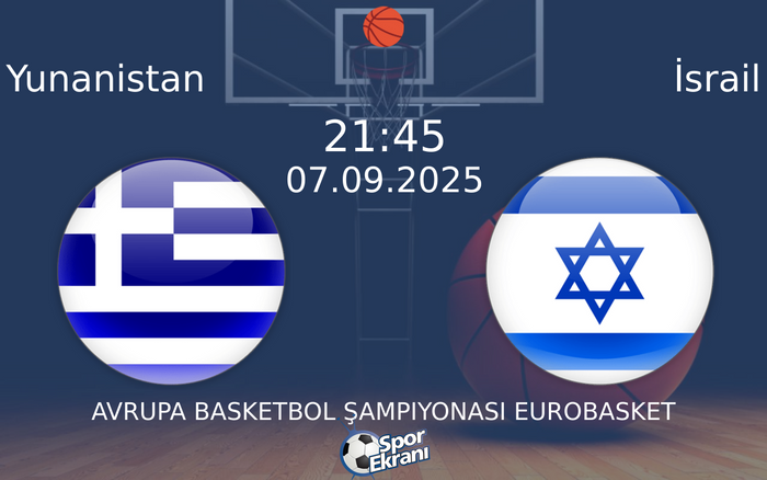 07 Eylül 2025 Yunanistan vs İsrail maçı Hangi Kanalda Saat Kaçta Yayınlanacak? 07 Eylül 2025 Yunanistan vs İsrail maçı Hangi Kanalda Saat Kaçta Yayınlanacak?