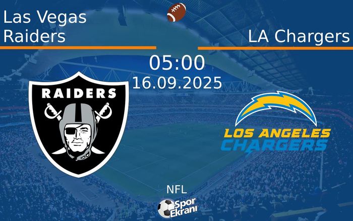16 Eylül 2025 Las Vegas Raiders vs LA Chargers maçı Hangi Kanalda Saat Kaçta Yayınlanacak? 16 Eylül 2025 Las Vegas Raiders vs LA Chargers maçı Hangi Kanalda Saat Kaçta Yayınlanacak?
