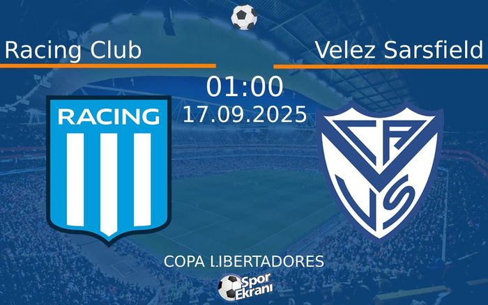 17 Eylül 2025 Racing Club vs Velez Sarsfield maçı Hangi Kanalda Saat Kaçta Yayınlanacak? 17 Eylül 2025 Racing Club vs Velez Sarsfield maçı Hangi Kanalda Saat Kaçta Yayınlanacak?