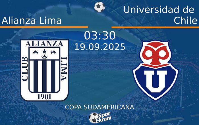 19 Eylül 2025 Alianza Lima vs Universidad de Chile maçı Hangi Kanalda Saat Kaçta Yayınlanacak? 19 Eylül 2025 Alianza Lima vs Universidad de Chile maçı Hangi Kanalda Saat Kaçta Yayınlanacak?