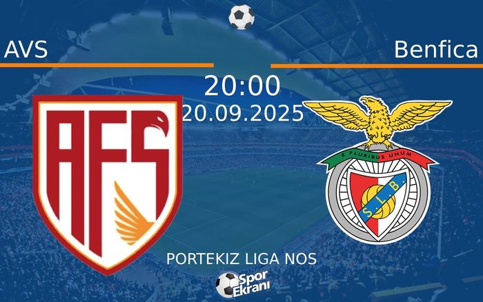 20 Eylül 2025 AVS vs Benfica maçı Hangi Kanalda Saat Kaçta Yayınlanacak? 20 Eylül 2025 AVS vs Benfica maçı Hangi Kanalda Saat Kaçta Yayınlanacak?