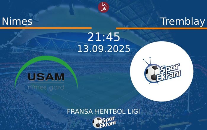 13 Eylül 2025 Nimes vs Tremblay maçı Hangi Kanalda Saat Kaçta Yayınlanacak? 13 Eylül 2025 Nimes vs Tremblay maçı Hangi Kanalda Saat Kaçta Yayınlanacak?