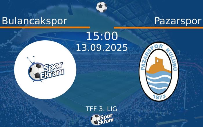 13 Eylül 2025 Bulancakspor vs Pazarspor maçı Hangi Kanalda Saat Kaçta Yayınlanacak? 13 Eylül 2025 Bulancakspor vs Pazarspor maçı Hangi Kanalda Saat Kaçta Yayınlanacak?