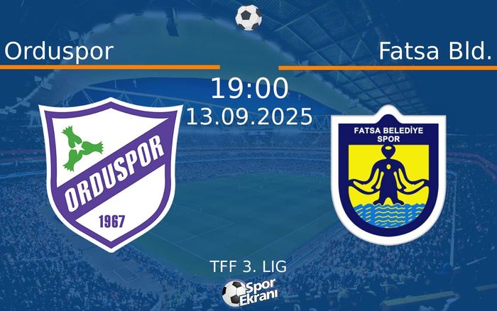 13 Eylül 2025 Orduspor vs Fatsa Bld. maçı Hangi Kanalda Saat Kaçta Yayınlanacak?