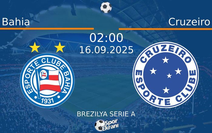 16 Eylül 2025 Bahia vs Cruzeiro maçı Hangi Kanalda Saat Kaçta Yayınlanacak? 16 Eylül 2025 Bahia vs Cruzeiro maçı Hangi Kanalda Saat Kaçta Yayınlanacak?