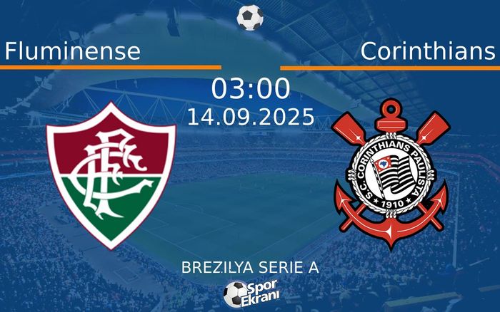 14 Eylül 2025 Fluminense vs Corinthians maçı Hangi Kanalda Saat Kaçta Yayınlanacak? 14 Eylül 2025 Fluminense vs Corinthians maçı Hangi Kanalda Saat Kaçta Yayınlanacak?