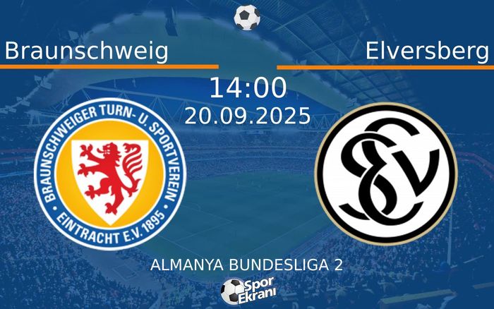 20 Eylül 2025 Braunschweig vs Elversberg maçı Hangi Kanalda Saat Kaçta Yayınlanacak? 20 Eylül 2025 Braunschweig vs Elversberg maçı Hangi Kanalda Saat Kaçta Yayınlanacak?