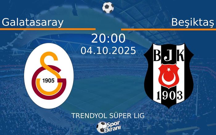04 Ekim 2025 Galatasaray vs Beşiktaş maçı Hangi Kanalda Saat Kaçta Yayınlanacak? 04 Ekim 2025 Galatasaray vs Beşiktaş maçı Hangi Kanalda Saat Kaçta Yayınlanacak?